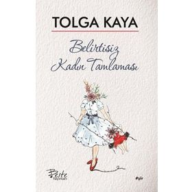 Belirtisiz Kadın Tamlaması - Tolga Kaya