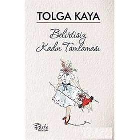 Belirtisiz Kadın Tamlaması - Tolga Kaya