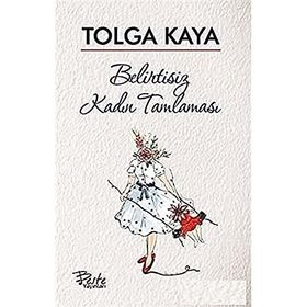 Belirtisiz Kadın Tamlaması - Tolga Kaya