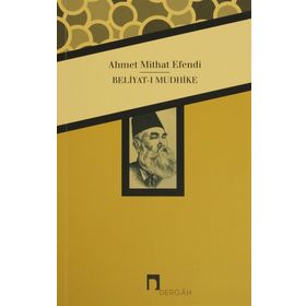 Beliyat I Mudhike - Ahmet Mithat Efendi