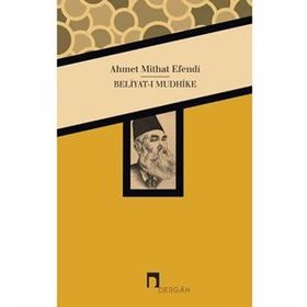 Beliyat I Mudhike - Ahmet Mithat Efendi