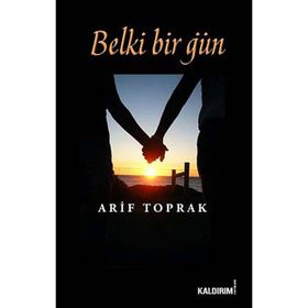 BELKI BIR GÜN - ARIF TOPRAK