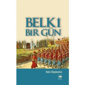 BELKI BIR GÜN - BEKIR BÜYÜKARKIN
