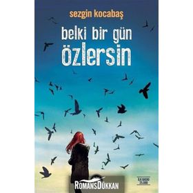 Belki Bir Gün Özlersin - Sezgin Kocabaş