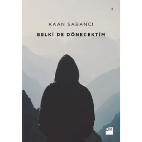 Belki De Dönecektim - Kaan Sabancı