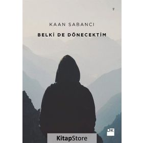 Belki De Dönecektim - Kaan Sabancı