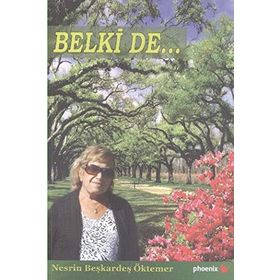 Belki de... - Nesrin Beşkardeş Öktemer