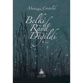 Belki de Rüya Değildi - Muazzez Çörtelek