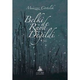 Belki de Rüya Değildi - Muazzez Çörtelek