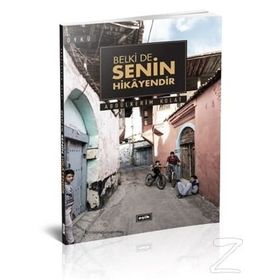 Belki de Senin Hikayendir - Abdülkerim Kolat