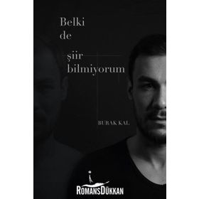 Belki De Şiir Bilmiyorum - Burak Kal