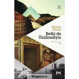 Belki de Üzülmeliyiz - Ahmet Murat Aytaç