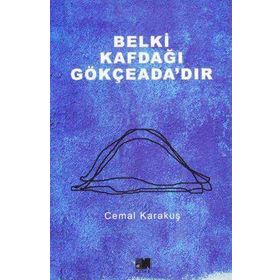 Belki Kafdağı Gökçeada’dır - Cemal Karakuş