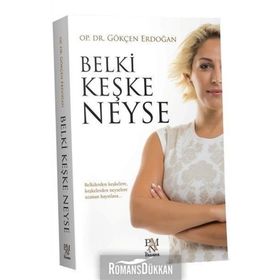 Belki Keşke Neyse - Gökçen Erdoğan