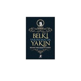 Belki Yarından da Yakın - Cuma Duymaz