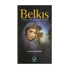 BELKIS GIZEMLI BIR HAYALIN ROMANI - KUTLUHAN TÜRKDOĞRU