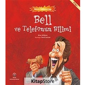 Bell ve Telefonun Bilimi - Bilimin Patlama Çağı - Brian Williamson
