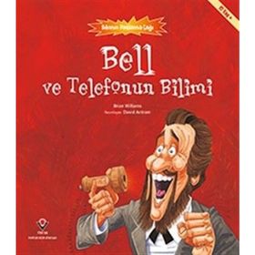 Bell ve Telefonun Bilimi - Bilimin Patlama Çağı - Brian Williamson