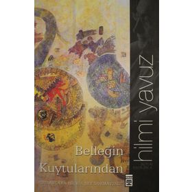 Belleğim Kuytularından - Hilmi Yavuz