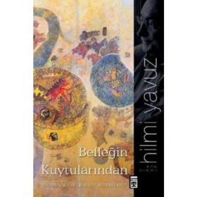 Belleğim Kuytularından - Hilmi Yavuz