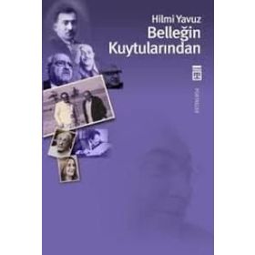 BELLEĞİN KUYTULARINDAN - HILMI YAVUZ