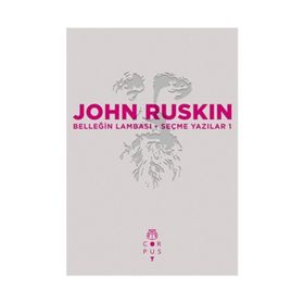 Belleğin Lambası - John Ruskin