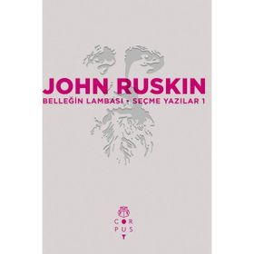 Belleğin Lambası - John Ruskin