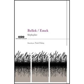 Bellek - Emek - Nazlı Pektaş