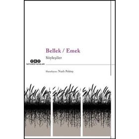 Bellek - Emek - Nazlı Pektaş