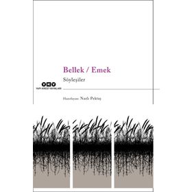 Bellek - Emek - Nazlı Pektaş