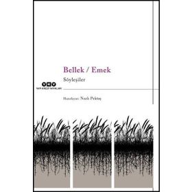 Bellek - Emek - Nazlı Pektaş