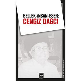 BELLEK - İNSAN - ESER: CENGIZ DAĞCI - KOLEKTIF