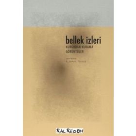 BELLEK İZLERİ (DVD HEDIYELI) KURGUDAN KURAMA GÖRÜNTÜLER - AYLIN SAYIN;AYŞEGÜL TAŞITMAN;BEKIR DÜZCAN;EZGI BAKÇAY;GÜLNUR ELÇİK;HANDE TOPALOĞLU;MEHMET ŞİRAY;SABA