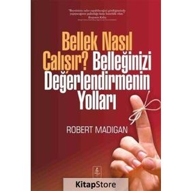 Bellek Nasıl Çalışır? Belleğinizi Değerlendirmenin Yolları - Robert Madigan