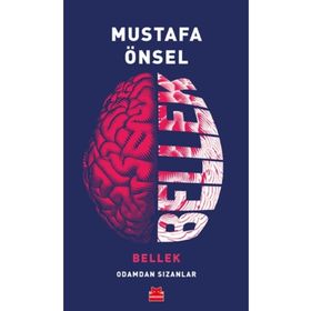 Bellek Odamdan Sızanlar - Mustafa Önsel