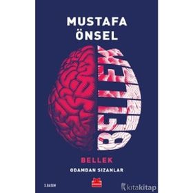 Bellek Odamdan Sızanlar - Mustafa Önsel