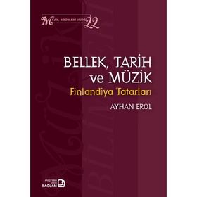 Bellek Tarih ve Müzik - Ayhan Erol