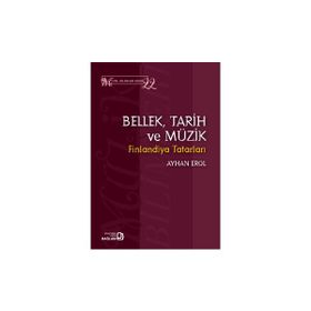 Bellek Tarih ve Müzik - Ayhan Erol