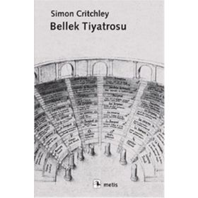 Bellek Tiyatrosu - Simon Critchley