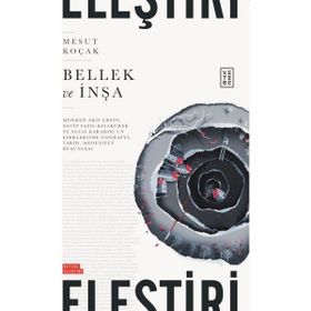 Bellek ve İnşa Mesut Koçak