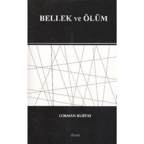 BELLEK VE ÖLÜM - LOKMAN KURTAY