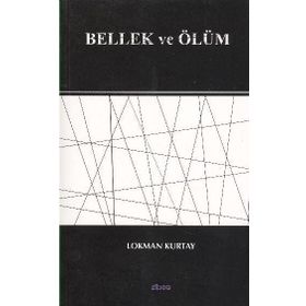 BELLEK VE ÖLÜM - LOKMAN KURTAY