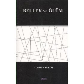 BELLEK VE ÖLÜM - LOKMAN KURTAY