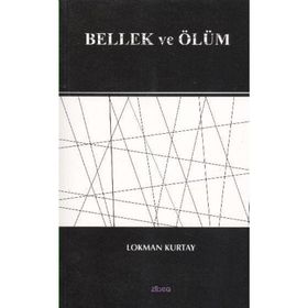 BELLEK VE ÖLÜM - LOKMAN KURTAY