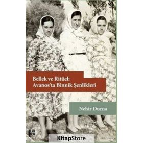 Bellek Ve Ritüel: Avanos'ta Binnik Şenlikleri- Nehir Durna