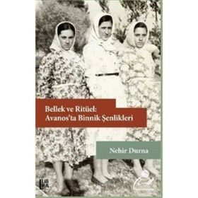 Bellek Ve Ritüel: Avanos'ta Binnik Şenlikleri- Nehir Durna