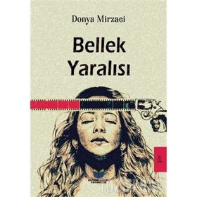 Bellek Yaralısı - Donya Mirzaei