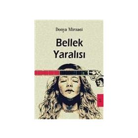 Bellek Yaralısı - Donya Mirzaei