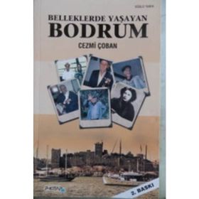 BELLEKLERDE YAŞAYAN BODRUM - CEZMI ÇOBAN