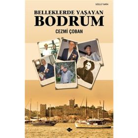 BELLEKLERDE YAŞAYAN BODRUM - CEZMI ÇOBAN